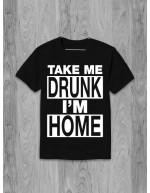 Футболка Take me drunk I'm home